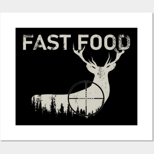 Fast Food Deer Hunter Posters and Art